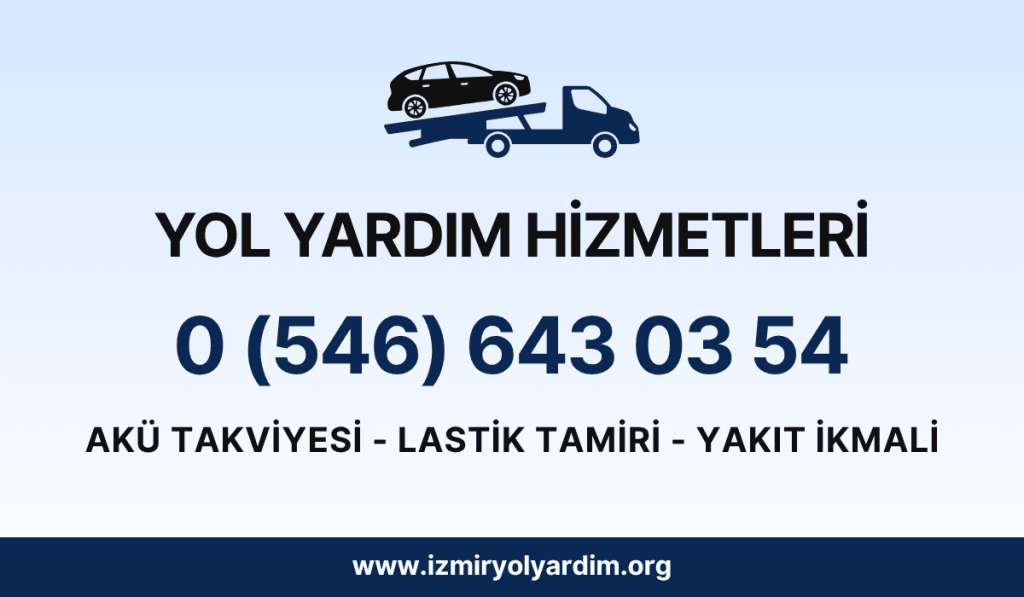 Çiğli Yol Yardım 724 Hizmet Garantisi